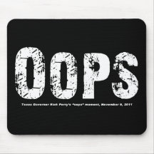 Opps - Texas Govenor Rick Perry Stepped In It Mouse Pads