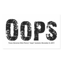 Opps - Texas Govenor Rick Perry Stepped In It Rectangular Sticker