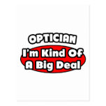 Optician .. Big Deal Post Cards