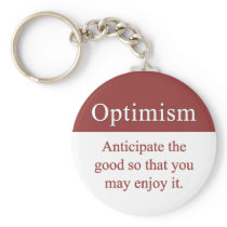 Optimists enjoy the good in life keychains