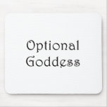 Optional Goddess mousepads