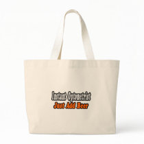 Optometrist...Add Beer bags