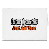 Optometrist...Add Beer cards by Optometrist_Shirts Optometrist...Add Beer cards