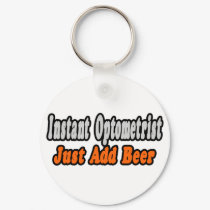 Optometrist...Add Beer keychains