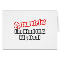 Optometrist...Big Deal cards by Optometrist_Shirts Optometrist...Big Deal cards