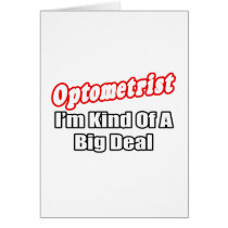 Optometrist...Big Deal Cards