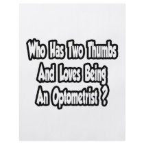Optometrist Joke...Two Thumbs Full Color Flyer