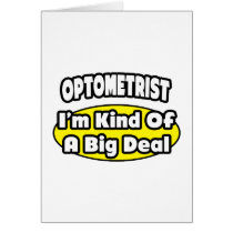 Optometrist = Kind of a Big Deal Cards
