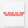 Optometrist Mouse Pad