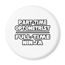 Optometrist / Ninja magnets by Optometrist_Shirts Optometrist / Ninja magnets