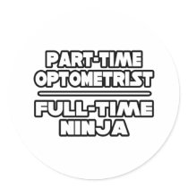 Optometrist / Ninja stickers by Optometrist_Shirts Optometrist / Ninja stickers