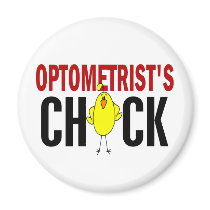 OPTOMETRIST’S CHICK magnets by professiongifts OPTOMETRIST’S CHICK magnets