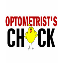 OPTOMETRIST’S CHICK t-shirts by professiongifts OPTOMETRIST’S CHICK t-shirts