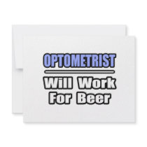 Optometrist...Will Work For Beer invitations by Optometrist_Shirts Optometrist...Will Work For Beer invitations