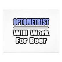 Optometrist...Will Work For Beer Personalized Invitation