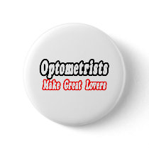 Optometrists Make Great Lovers buttons