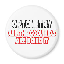 Optometry...Cool Kids magnets by Optometrist_Shirts Optometry...Cool Kids magnets