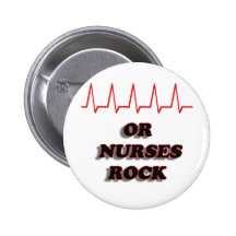 OR NURSES ROCK BUTTON