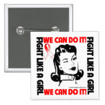 Oral Cancer - Fight Like A Girl - We Can Do It buttons