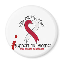 ORAL CANCER I Support My Brother magnets by awarenessgifts ORAL CANCER I Support My Brother magnets