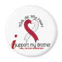 ORAL CANCER I Support My Brother magnets
