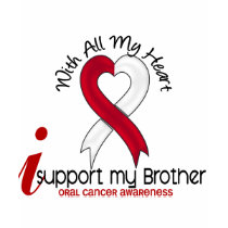 ORAL CANCER I Support My Brother t-shirts
