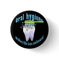 Oral Hygiene Makes Life Less Awkward Button