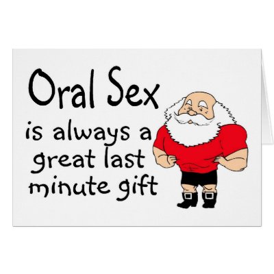 Oral Sex Is Always A Great Last Minute Gift cards