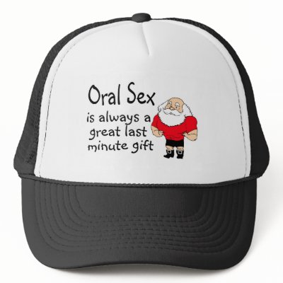 Oral Sex Is Always A Great Last Minute Gift hats