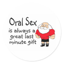 Oral Sex Is Always A Great Last Minute Gift stickers