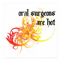 Oral Surgeons Are Hot posters by itsallhot Oral Surgeons Are Hot posters