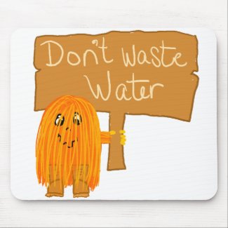 orange don't waste water mousepad