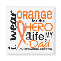 Orange For Hero 2 Dad MS Multiple Sclerosis Refrigerator Magnets