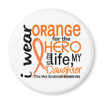 Orange For Hero 2 Daughter MS Multiple Sclerosis Fridge Magnets