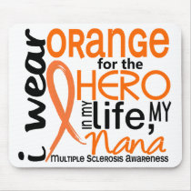 Orange For Hero 2 Nana MS Multiple Sclerosis Mouse Pads