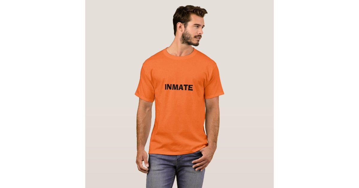 orange INMATE tshirt | Zazzle
