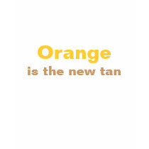 Orange is the new tan t-shirts