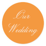 Orange Our Wedding Stickers Orange Our Wedding Stickers
