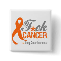 Orange Ribbon - Fuck Kidney Cancer Pinback Button
