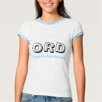 ORD, Obsessive Rob Disorder t-shirts by wardorox ORD, Obsessive Rob Disorder t-shirts