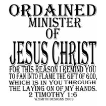 Ordained Minister for Jesus Christ t-shirts by mrwil1 Ordained Minister for Jesus Christ t-shirts