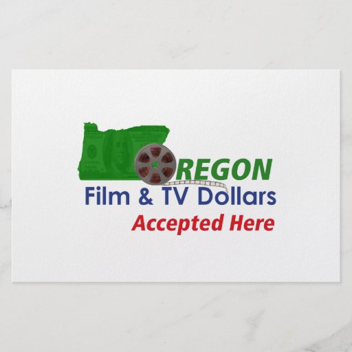 Oregon Film and TV Dollars Accepted Here Sign Custom Flyer