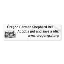 Oregon German Shepherd Rescue Bumper Sticker bumper stickers by smeshishnek Oregon German Shepherd Rescue Bumper Sticker bumper stickers