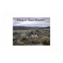 Oregon shed hunters 2 posters by rafting Oregon shed hunters 2 posters
