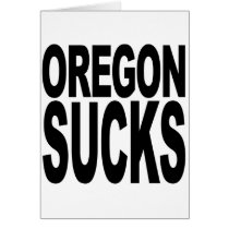 Oregon Sucks Greeting Cards