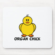 Organ Chick mousepads