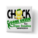 Organ Donation Chick Gone Green 2 buttons by awarenessgifts Organ Donation Chick Gone Green 2 buttons