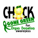 Organ Donation Chick Gone Green 2 t-shirts by awarenessgifts Organ Donation Chick Gone Green 2 t-shirts