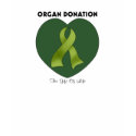 Organ Donation: The Gift Of Life t-shirts