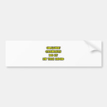 Organic Chemists Do It In The Hood Bumper Stickers
